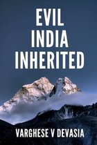 Evil India Inherited