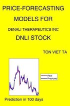 Price-Forecasting Models for Denali Therapeutics Inc DNLI Stock