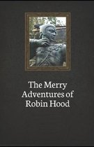 The Merry Adventures of Robin Hood Illustrated