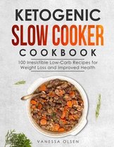 Ketogenic & Low-Carb Recipes- Ketogenic Slow Cooker Cookbook