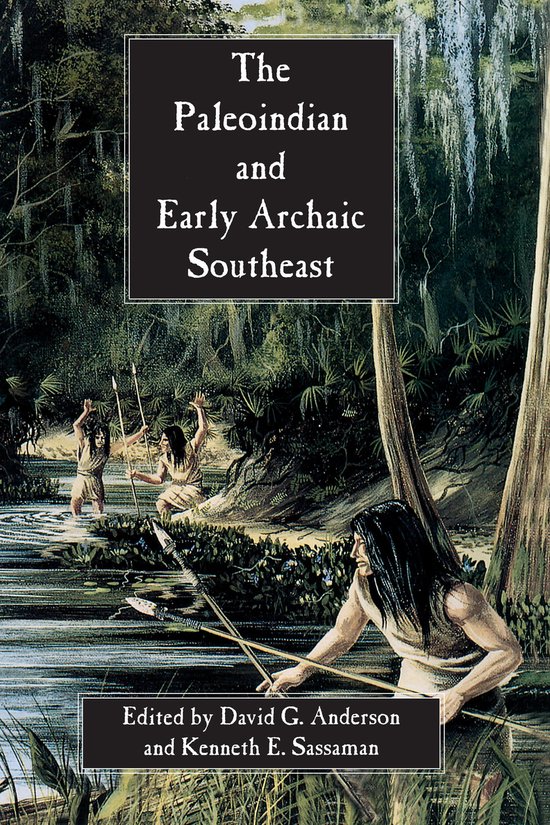 The Paleoindian and Early Archaic Southeast - cover