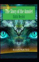 The Story of the Amulet Illustrated