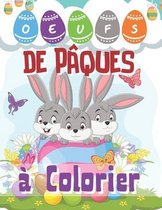 Oeufs de Pâques À Colorier: Livre de Coloriage de Pâques Pour Les Enfants/25 Oeufs de Pâque À Colorier Sans Dépasser Pour Les Tous Petits