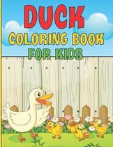 Duck Coloring Book For Kids: Cute Duck Coloring Pages ll Perfect Gift for Kids ll Children Activity Book for Boys & Girls Ages 3-8 ll 30 Super Fun