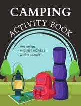 Camping Activity Book: Challenging Puzzle Brain book For Adults and Kids with Coloring Pages, Missing Vowels and Word Search Puzzles Book