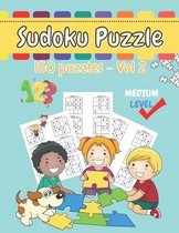Sudoku Puzzle150 puzzles - Vol 2: Sudoku Book for kids with 150 puzzles - Activity Book for Kids - Games and Puzzles for Kids