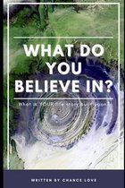 What Do You Believe In?: Reframing Reality and Recovery