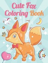 Cute Fox Coloring book: Contains Various Cute Fox Relaxing antistress illustration and to improve your pencil grip, coloring pages for kids an