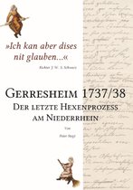Gerresheim 1737/38 - Der letzte Hexenprozess am Niederrhein