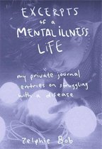 Excerpts of a Mental Illness Life