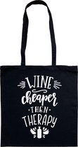Tas - katoenen tas - wine - Wine cheaper then therapy - wijn - lange hengsels - boodschappentas - big shopper - stuks 1 - zwart