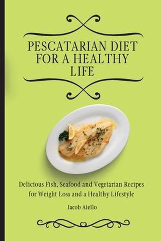Pescatarian Diet for a Healthy Life - cover