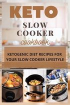 Keto Slow Cooker Cookbook