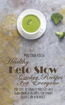 Healthy Keto Slow Cooker Recipes For Everyone