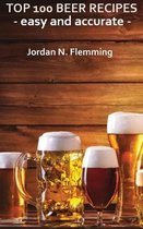 Top 100 Beer Recipes - Home Brewing - Easy And Accurate Informations