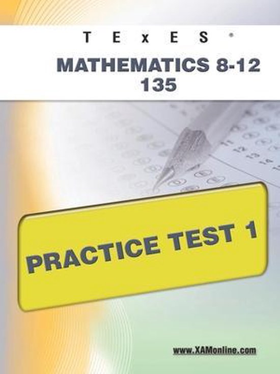 Texes Mathematics 8-12 135 Practice Test 1 - cover