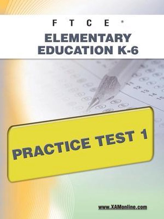 Ftce Elementary Education K-6 Practice Test 1 - cover