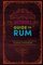 Curious Bartenders Guide To Rum
