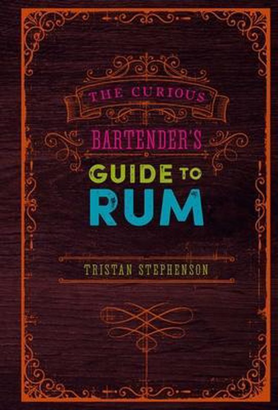 Curious Bartenders Guide To Rum