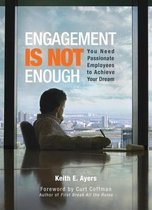Engagement Is Not Enough