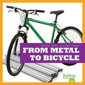 Where Does It Come From?- From Metal to Bicycle