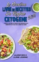 Le Nouveau Livre De Recettes Du Regime Cetogene 2021