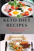 Keto Diet Recipes - Second Edition