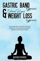 2 in 1: Gastric Band Hypnosis and Extreme Rapid Weight Loss Hypnosis