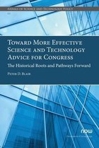 Annals of Science and Technology Policy- Toward More Effective Science and Technology Advice for Congress