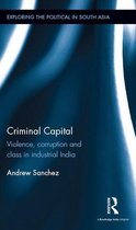 Exploring the Political in South Asia - Criminal Capital