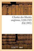 Chartes Des Libert�s Anglaises, 1100-1305