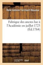 Fabrique Des Ancres Lue � l'Acad�mie En Juillet 1723
