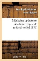 Médecine Opératoire, Académie Royale de Médecine