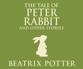 The Tale of Peter Rabbit and Other Stories