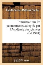 Instruction Sur Les Paratonnerres, Adopt�e Par l'Acad�mie Des Sciences