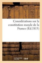 Considérations Sur La Constitution Morale de la France