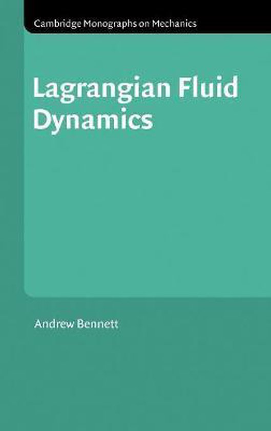 Lagrangian Fluid Dynamics 9780521853101 Andrew Boeken bol