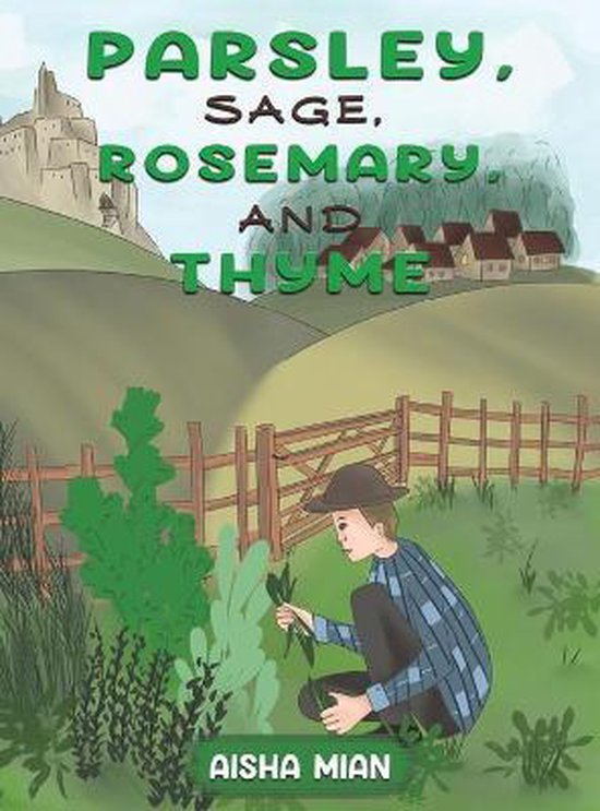 Parsley, Sage, Rosemary, and Thyme, Aisha Mian 9781645752806 Boeken