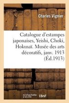 Catalogue d'Estampes Japonaises, Yeishi, Choki, Hokusa� Des Collections de MM. Bing