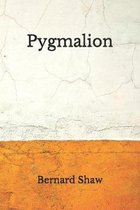 Pygmalion