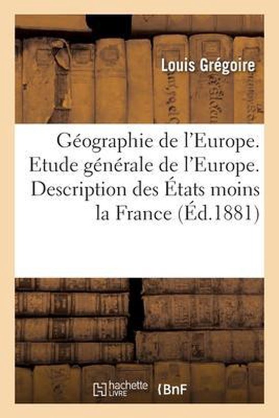 Géographie de l'Europe. Etude Générale de l'Europe