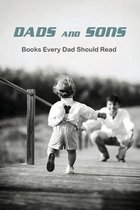 Dads And Sons: Books Every Dad Should Read