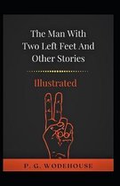 The Man With Two Left Feet and Other Stories Illustrated