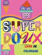 Super Doux Livre de Coloriage
