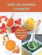 Baby-Led Weaning Cookbook