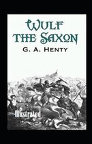 Wulf the Saxon Illustrated