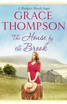 A Badgers Brook Saga 1 - The House by the Brook