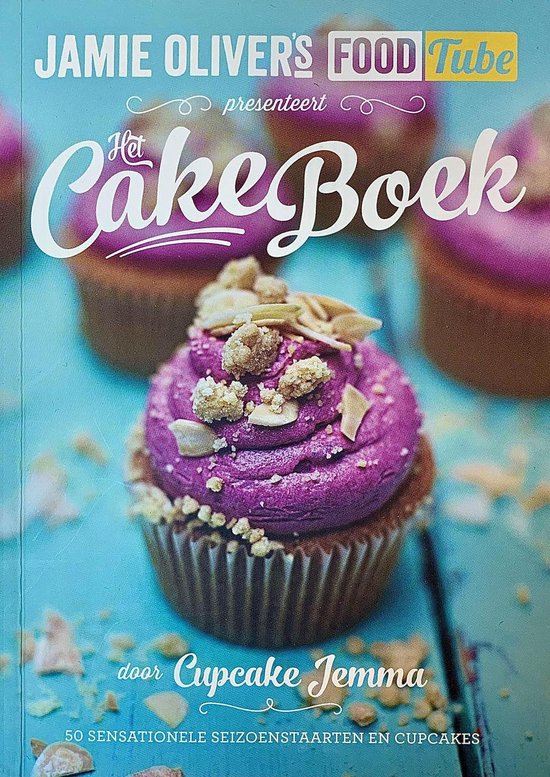 Jamie Olivers food tube Cake boek 50 sensationele seizoenstaarten