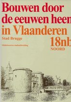Bouwen door de eeuwen heen. 18nb1, inventaris van het cultuurbezit in belgië