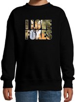 Tekst sweater I love foxes met dieren foto van een vos zwart voor kinderen - cadeau trui vossen liefhebber - kinderkleding / kleding 5-6 jaar (110/116)